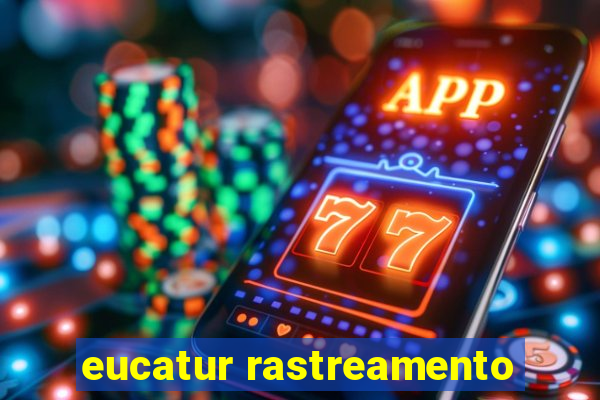 eucatur rastreamento